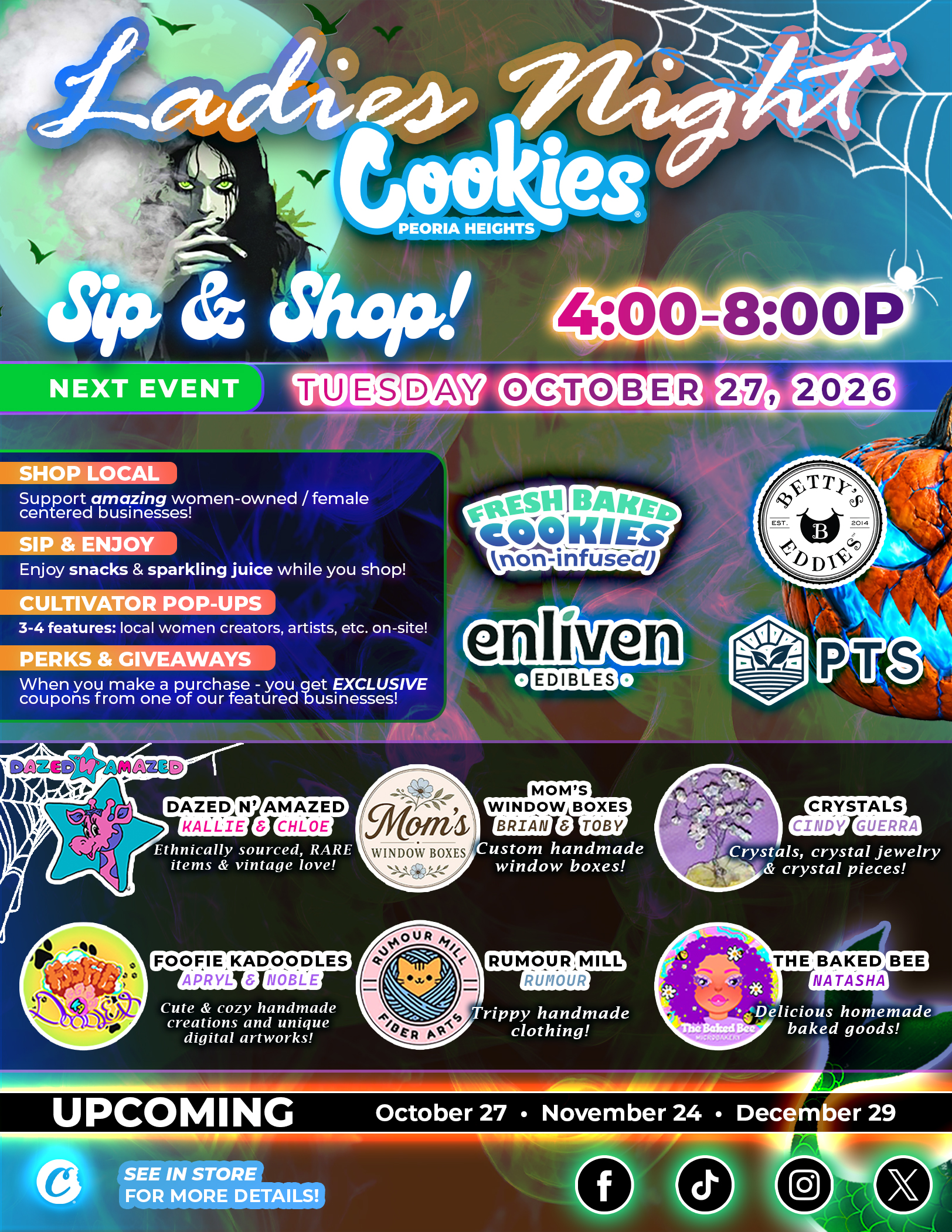 Ladies Night Cookies Peoria Heights October 2026 — Halloween themed Sip & Shop event Tuesday October 27 from 4–8 PM. Featuring Dazed N' Amazed, Mom's Window Boxes, Cindy Guerra Crystals, Foofie Kadoodles, Rumour Mill Fiber Arts, and The Baked Bee. Fresh baked cookies and Enliven Edibles on-site. Designed by Freeman Clicks.
